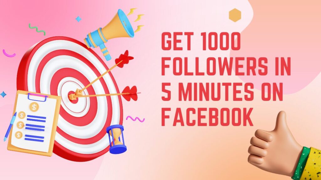 5 Proven Ways to Get 1k Facebook Followers